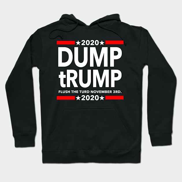 Dump tRump - Flush the TURD November 3rd Hoodie by skittlemypony